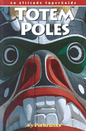 Totem Poles: An Altitude SuperGuide