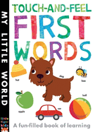 Touch-and-feel First Words: A Fun-filled Book of First Words