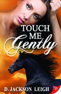 Touch Me Gently