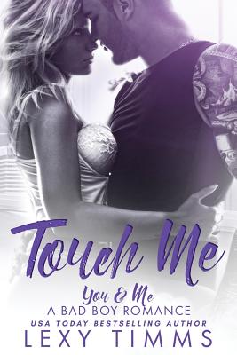 Touch Me - Timms, Lexy