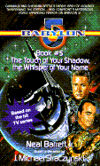Touch of Your Shadow the Whisper of Your Name: Babylon 5, Book #5 - Barrett, Neal, Jr.