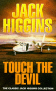 Touch the Devil - Higgins, Jack