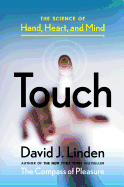 Touch: the Science of Hand, Heart and Mind