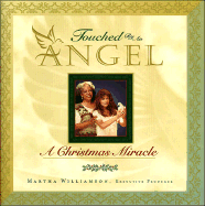Touched by an Angel: A Christmas Miracle: Based on the Television Series Created by John Masius