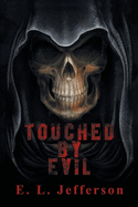 Touched By Evil