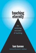 Touching Eternity: The Enduring Outcomes of Teaching