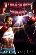 Touching Gloves: The life of a female champion fighter