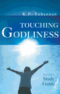 Touching Godliness - Yohannan, K P