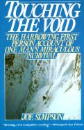 Touching the Void: The Harrowing First-Person Account of One Man's Miraculous Survival - Simpson, Joe, and Bonington, Chris, Sir (Foreword by)