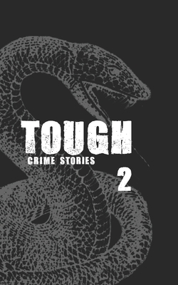 Tough 2: Crime Stories - Barnes, Rusty (Editor), and Bracken, Michael, and Pluck, Thomas