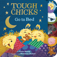 Tough Chicks Go to Bed Tabbed Touch-And-Feel Board Book: An Easter and Springtime Book for Kids