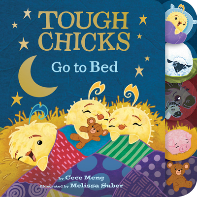 Tough Chicks Go to Bed Tabbed Touch-And-Feel Board Book: An Easter and Springtime Book for Kids - Meng, Cece
