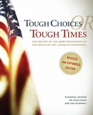 Tough Choices or Tough Times ( - National Center on Education and the Economy