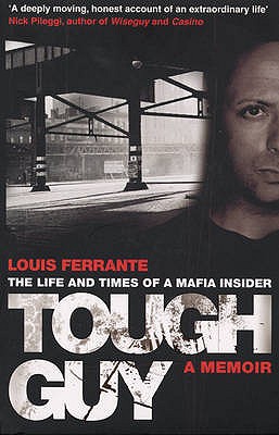 Tough Guy: A Memoir by Louis Ferrante - Ferrante, Louis