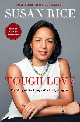 Tough Love: My Story of the Things Worth Fighting for - Rice, Susan