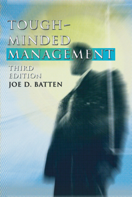 Tough-Minded Management - Batten, Joe D