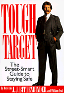 Tough Target: A Street-Smart Guide to Staying Safe