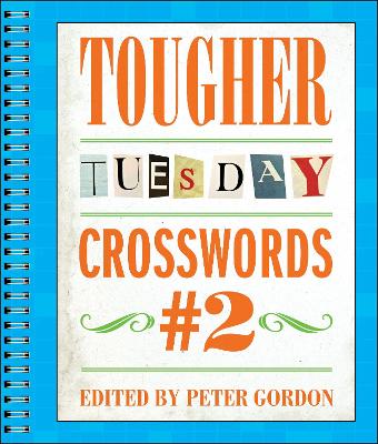 Tougher Tuesday Crosswords #2 - Gordon, Peter, Professor