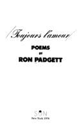 Toujours L'Amour: Poems - Padgett, Ron