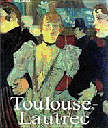 Toulouse-Lautrec - Toulouse-Lautrec, Henri De