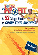 Tour de Profit: A 52 Stage Race to Grow Your Business