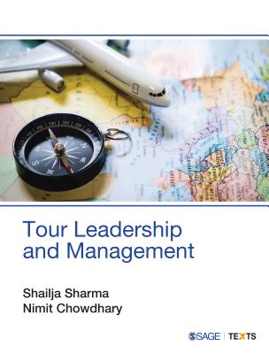 Tour Leadership and Management - Sharma, Shailja, and Chowdhary, Nimit
