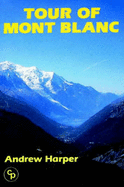 Tour of Mont Blanc - Harper, Andrew