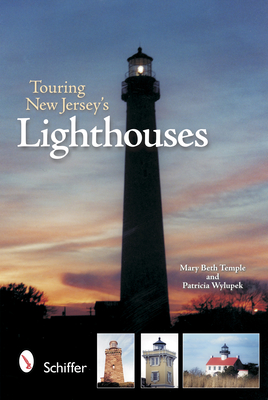 Touring New Jersey's Lighthouses - Temple, Mary Beth