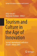 Tourism and Culture in the Age of Innovation: Second International Conference Iacudit, Athens 2015