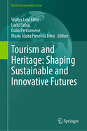 Tourism and Heritage: Shaping Sustainable and Innovative Futures