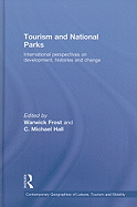 Tourism and National Parks: International Perspectives on Development, Histories, and Change