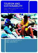 Tourism and Sustainability: New Tourism in the Third World - Mowforth, Martin, and Munt, Ian