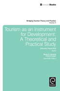 Tourism as an Instrument for Development: A Theoretical and Practical Study