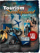 Tourism Development: Principles, Processes, and Policies - Gartner, William C