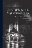 Tourism & Film Marketing Plan: 1993-94