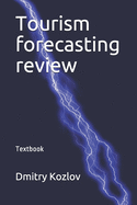 Tourism forecasting review: Textbook