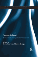Tourism in Brazil: Environment, Management and Segments