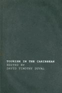 Tourism in the Caribbean: Trends, Development, Prospects - Duval, David Timothy (Editor)