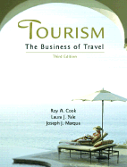 Tourism: The Business of Travel - Cook, Roy A, and Yale, Laura J, and Marqua, Joseph J