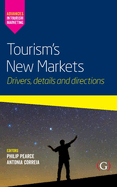 Tourism's New Markets: Drivers, details and directions