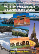 Tourist Attraction and Events of the World: AND World Travel Dictionary