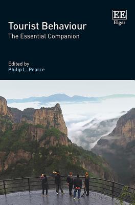 Tourist Behaviour: The Essential Companion - Pearce, Philip L (Editor)