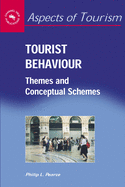 Tourist Behaviour: Themes and Conceptual Schemes, 27
