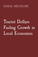 Tourist Dollars Fueling Growth in Local Economies