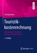 Touristikkostenrechnung: Management-Accounting Fur Touristik-Unternehmen