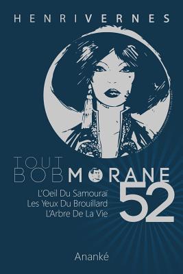 Tout Bob Morane/52 - Ananke, Les Editions (Editor), and Lefrancq, Philippe (Illustrator), and Vernes, Henri