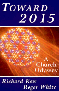 Toward 2015 : a church odyssey