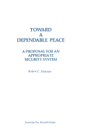 Toward a Dependable Peace: A Proposal for an Appropriate Security System