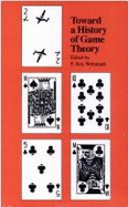 Toward a History of Game Theory: Volume 24 - Weintraub, E Roy (Editor)