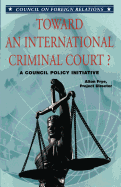 Toward an International Criminal Court